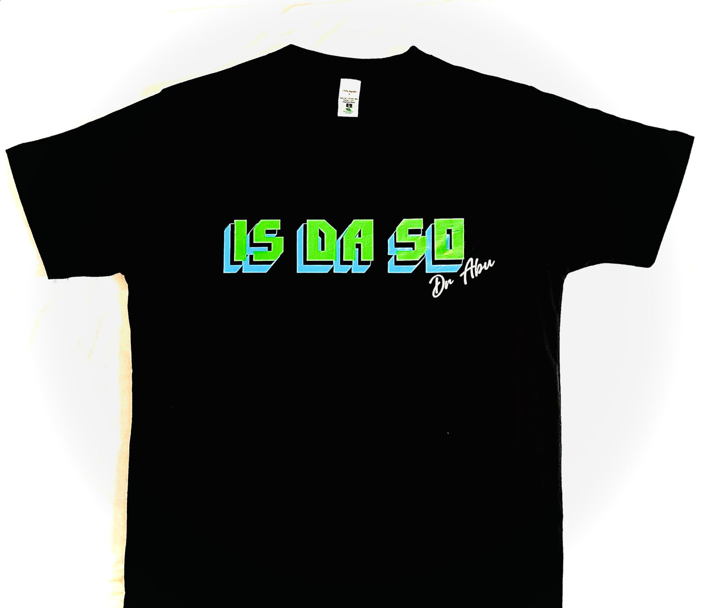 ‘IS DA SO’ - Two Toned Unisex T-Shirt